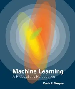 Machine Learning: A Probabilistic Perspective (Repost)