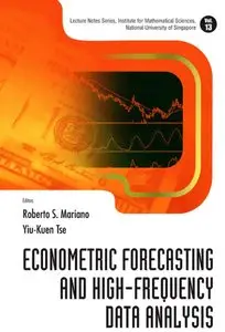 Roberto S. Mariano - Econometric Forecasting And High-Frequency Data Analysis