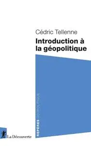 Cédric Tellenne, "Introduction à la géopolitique"