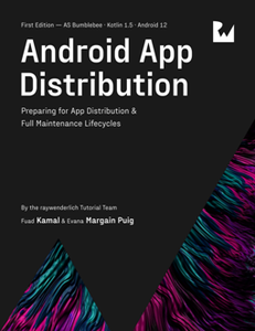 Android App Distribution : Preparing for App Distribution & Full Maintenance Lifecycles