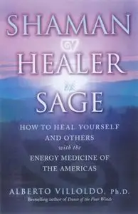 Shaman, Healer, Sage