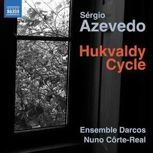 Ensemble Darcos, Nuno Côrte-Real - Sérgio Azevedo: Hukvaldy Cycle (2021)