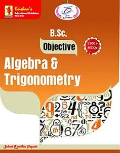 B.Sc. Objective Algebra & Trigonometry