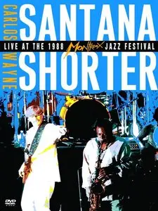 Carlos Santana & Wayne Shorter - Live at Montreux Jazz Festival 1988 (2005)