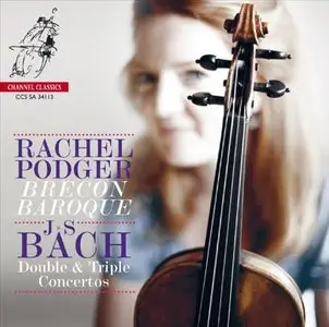 Rachel Podger, Brecon Baroque - Bach: Double & Triple Concertos (2013)