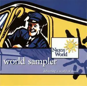 VA - Naxos World. World Sampler: Delivering A World Of Music (2004)