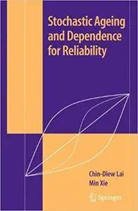 Stochastic Ageing and Dependence for Reliability