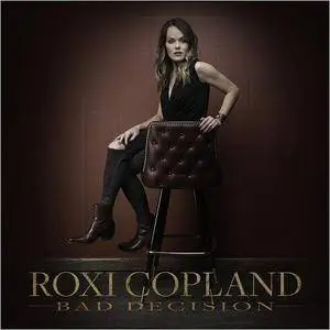 Roxi Copland - Bad Decision (2017)