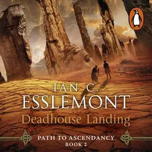 «Deadhouse Landing» by Ian C. Esslemont