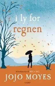 «I ly for regnen» by Jojo Moyes