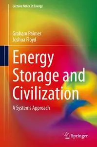 Energy Storage and Civilization: A Systems Approach (Repost)