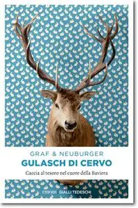 «Gulasch di Cervo» by Lisa Graf,Ottmar Neuburger