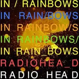 Radiohead - In Rainbows - 2007