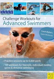 Challenge Workouts for Advanced Swimmers [Repost]