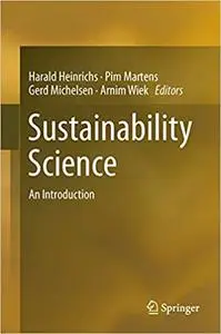 Sustainability Science: An Introduction