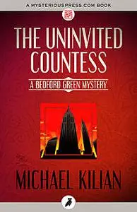 «The Uninvited Countess» by Michael Kilian