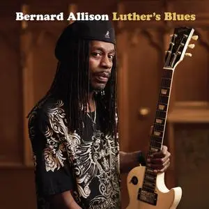 Bernard Allison - Luther's Blues (2024) [Official Digital Download]