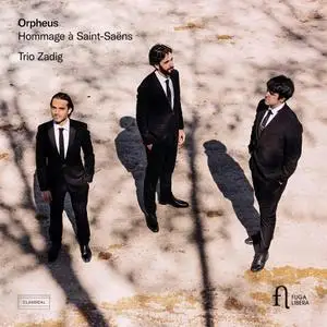 Trio Zadig - Orpheus. Hommage à Saint-Saëns (2021) [Official Digital Download 24/96]