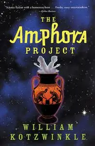 «The Amphora Project» by William Kotzwinkle
