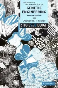 An Introduction to Genetic Engineering (Studies in Biology) by Dr Desmond S. T. Nicholl