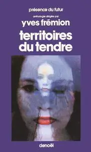 Tanith Lee, Yves Frémion, "Territoires du tendre"