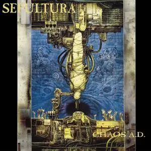 Sepultura - Chaos A.D. (1993/2017) [Official Digital Download 24-bit/96kHz]