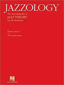 Jazzology: The Encyclopedia of Jazz Theory for All Musicians