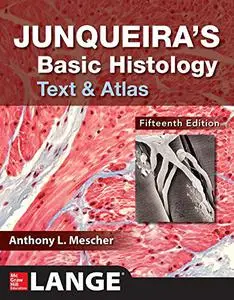 Junqueira's Basic Histology: Text and Atlas