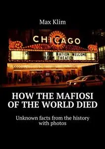 «How the Mafiosi of the World died» by Max Klim