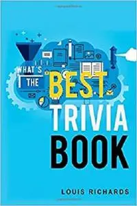 What's the Best Trivia Book: Fun Trivia Games with 4,000 Questions and Answers