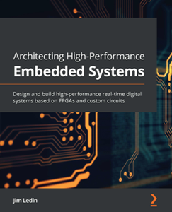 Architecting High-Performance Embedded Systems [Repost]