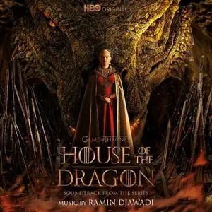 Ramin Djawadi - House of the Dragon Season 1 (2022)