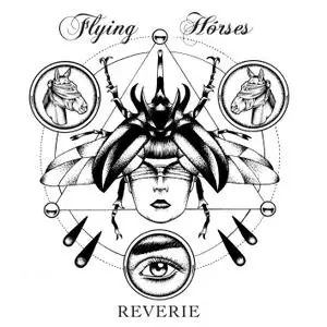 Flying Hórses - Reverie (2019) [Official Digital Download 24/96]