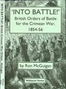 Into Battle!: British Orders of Battle for the Crimean War, 1854-56 (Repost)