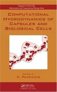 Computational Hydrodynamics of Capsules and Biological Cells 