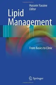 Lipid Management: From Basics to Clinic