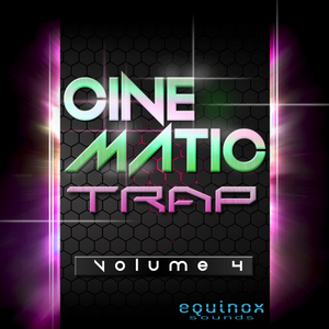 Equinox Sounds Cinematic Trap Vol 4 WAV