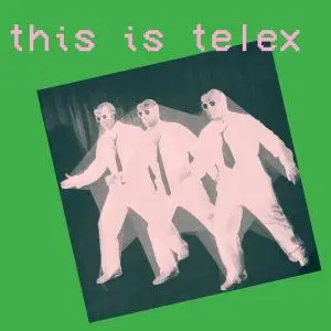 Telex - This Is Telex (2021) [Official Digital Download 24/96]