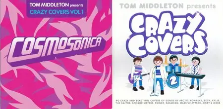 VA - Tom Middleton Presents Crazy Covers (2 Volumes) (2005/7)