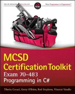 MCSD Certification Toolkit (Exam 70-483): Programming in C# (Repost)