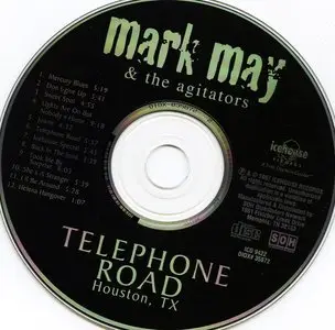 Mark May & The Agitators - Telephone Road Houston, TX (1997)