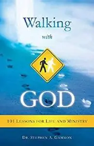 Walking With God (Free eBook Sampler): 101 Lessons for Life and Ministry