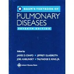 Baum's Textbook of Pulmonary Diseases  
