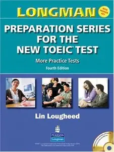 Preparation Series for the New TOEIC® Test More Practice Test, Fourth Edition (with Audio CD) (repost)