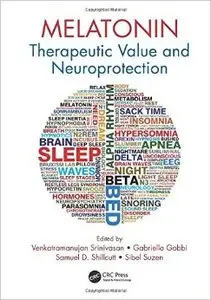 Melatonin: Therapeutic Value and Neuroprotection (repost)