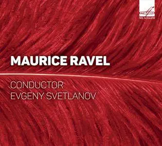 Evgeny Svetlanov, The USSR State Academic Symphony Orchestra - Maurice Ravel: Orchestral Works (2016)