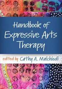 Handbook of Expressive Arts Therapy