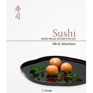 Sushi: Food for the Eye, the Body and the Soul (Repost)