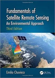 Fundamentals of Satellite Remote Sensing: An Environmental Approach, 3rd Edition (Instructor Resources)