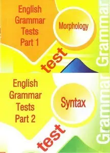 English Grammar Tests (Parts 1 and 2) with answers (repost)